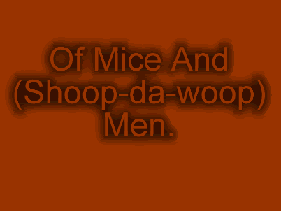 For all your Of Mice and Men